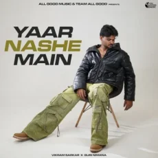 Yaar Nashe Main