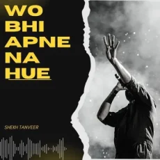 Wo Bhi Apne Na Hue