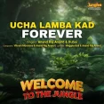 Ucha Lamba Kad Forever