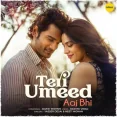 Teri Umeed - Aaj Bhi (Recreated)