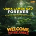Ucha Lamba Kad Forever